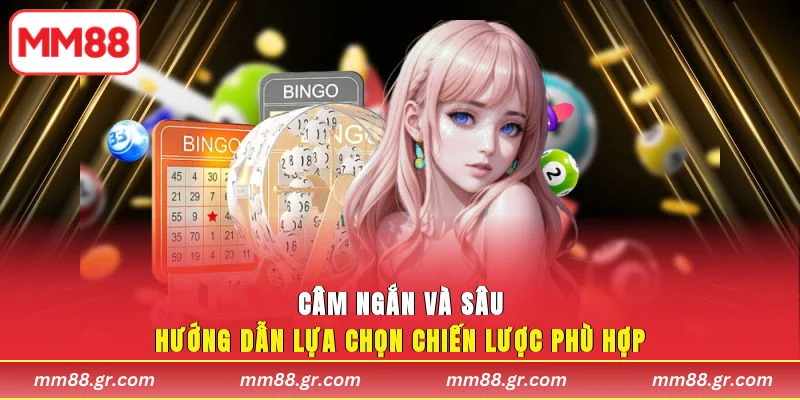 Câm ngắn và sâu hướng dẫn lựa chọn chiến lược phù hợp